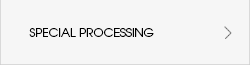 Special processing