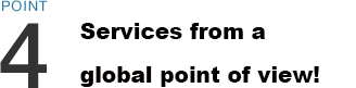 POINT4 Services from a global point of view!